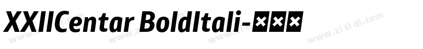 XXIICentar BoldItali字体转换